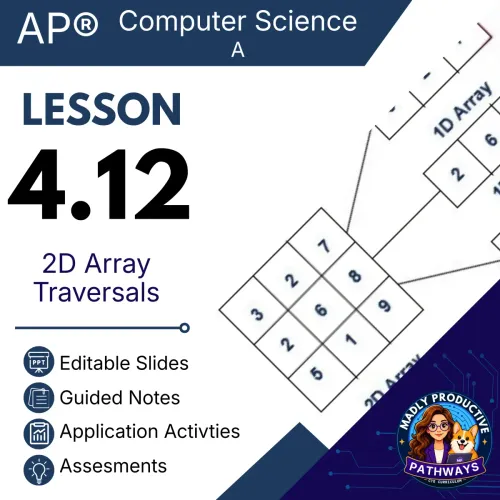 Lesson 4.12: 2D Array Traversals