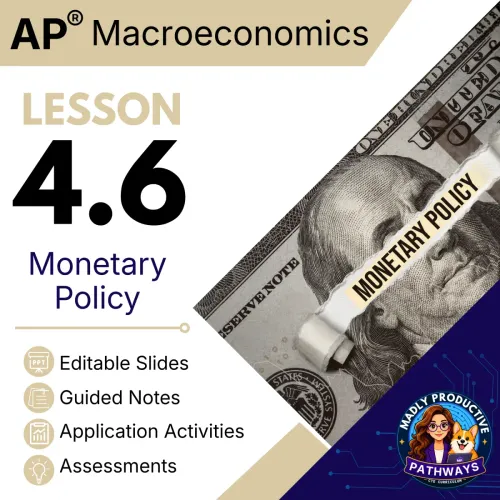 Lesson 4.6: Monetary Policy