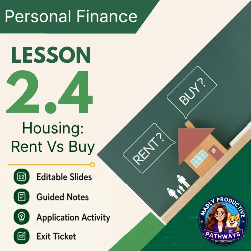 Lesson 2.4: Renting vs. Buying a House
